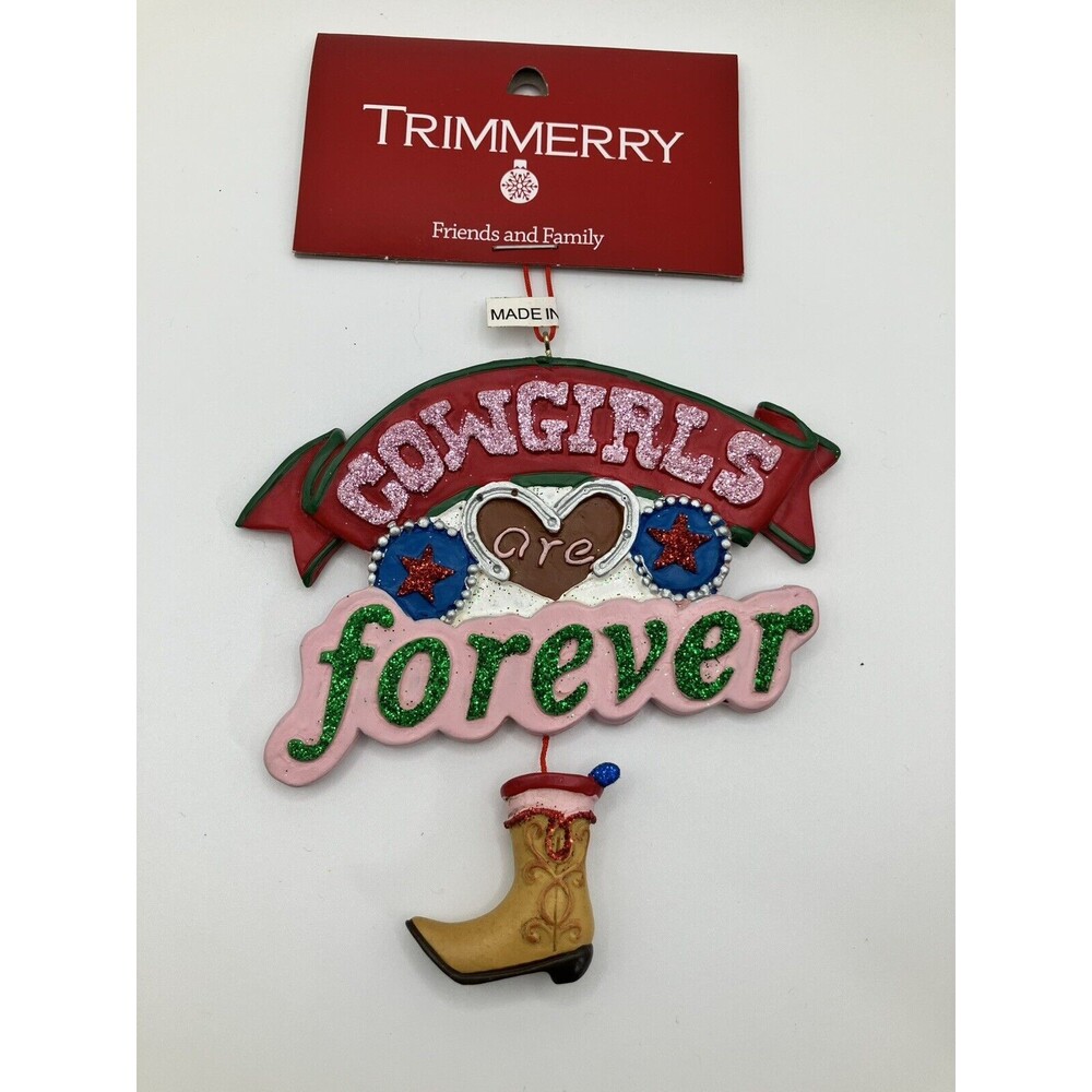 Cowgirls Are Forever Ornament Western Boot Christmas Tree Trimming Holiday - NEW